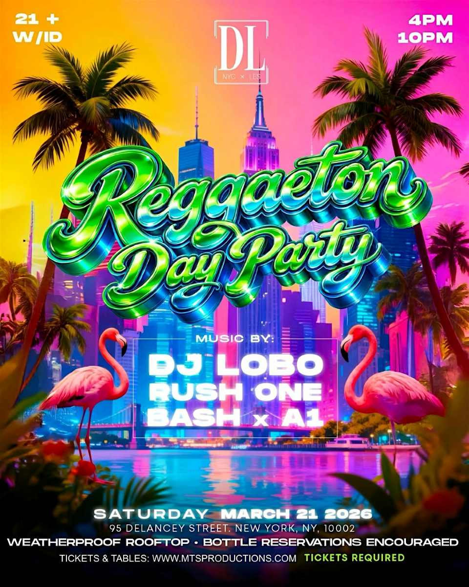 DJ Lobo Reggaeton Day Party at DL Rooftop NYC March 21