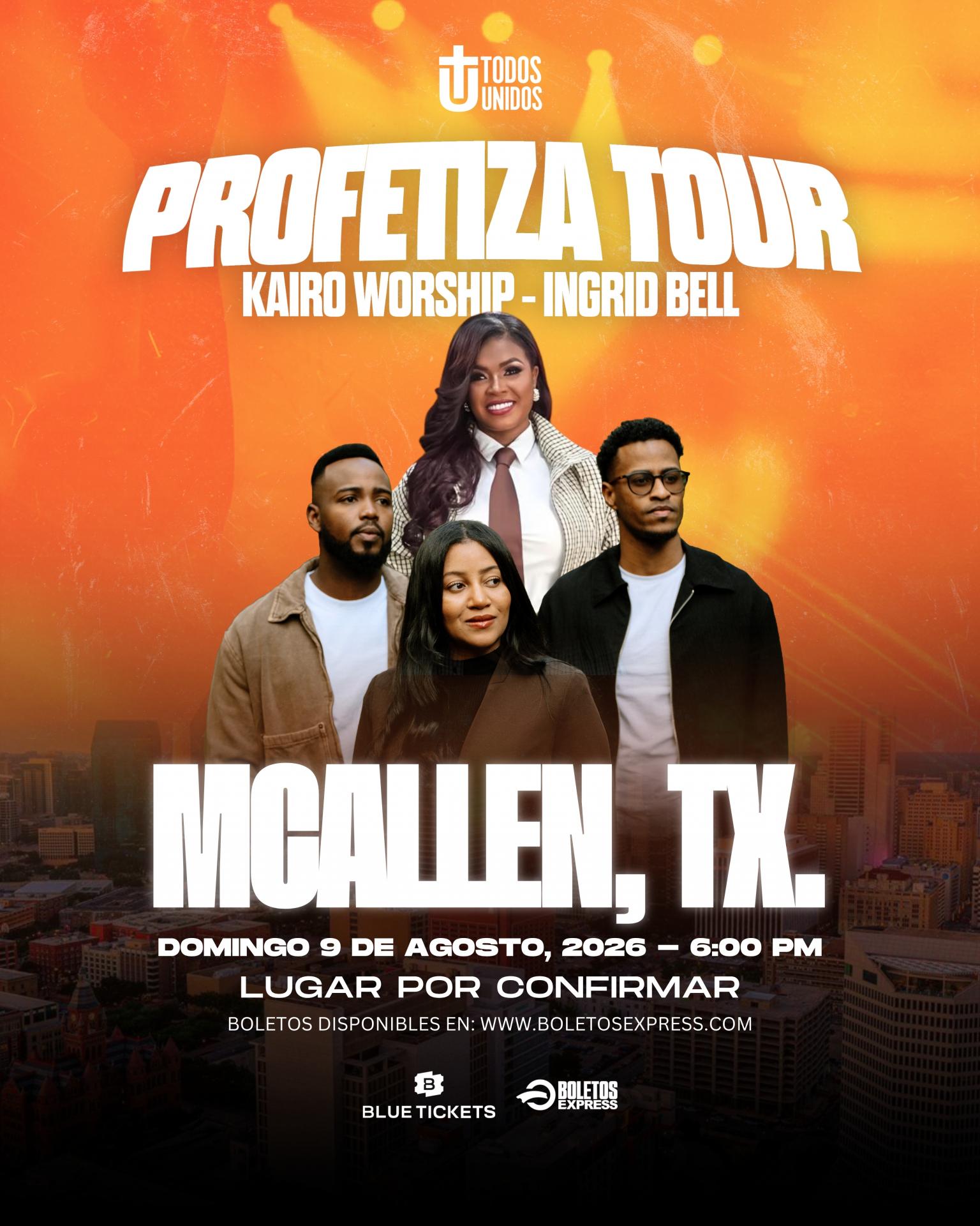 PROFETIZA TOUR - MCALLEN, TX.