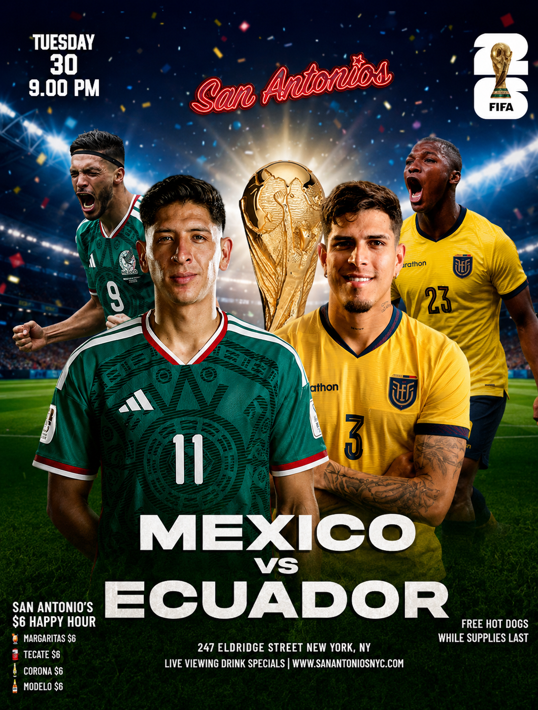 Buy tickets for FIFA WORLD CUP 2026 WATCH PARTY MEXICO vs ECUADOR at San Antonios Bar NYC FIFA WORLD CUP 2026 WATCH PARTY MEXICO vs ECUADOR at San Antonios Bar NYC