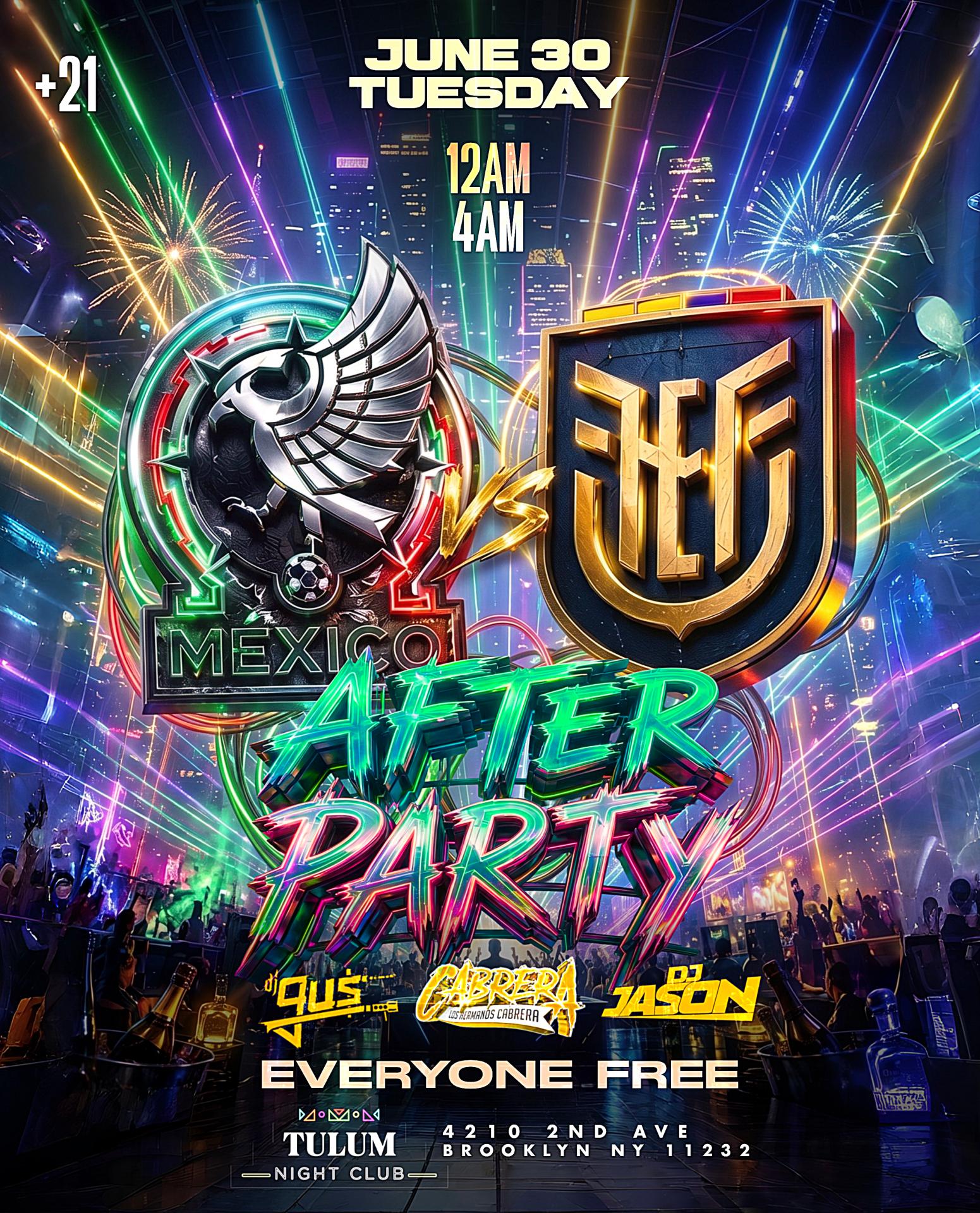 Mexico vs Ecuador After Party