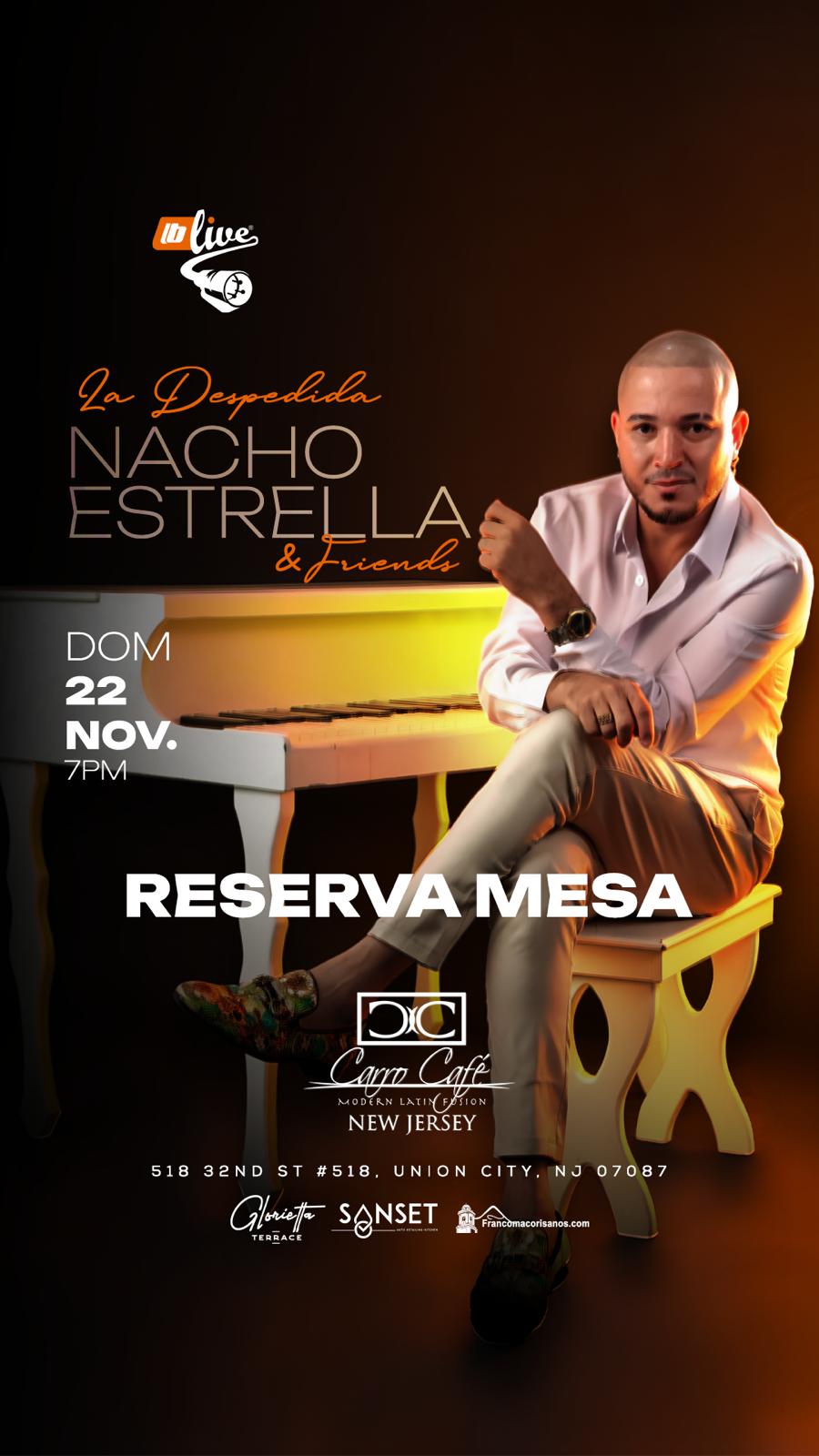 Buy tickets for NACHO ESTRELLA - RESERVA DE MESA NACHO ESTRELLA - RESERVA DE MESA